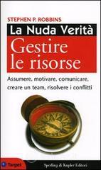 La nuda verità. Gestire le risorse La nuda verità. Gestire le risorse