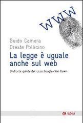 La legge � uguale anche sul web. Dietro le quinte del caso Google-Vividown
