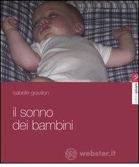 Il sonno dei bambini. Sonno di piuma, sonno di piombo