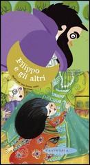 Filippo e gli altri. Storie per una buonanotte Filippo e gli altri. Storie per una buonanotte