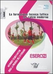 La formazione tecnico tattica nel calcio moderno. Con DVD vol.1
