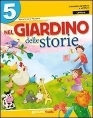 Nel giardino delle storie. Sussidiario dei linguaggi. Con espansione online. Per la 5� classe elementare vol.2