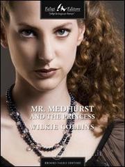 Mr. Medhurst and the princess. E-book