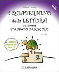 Il quaderno della lettura. Per la Scuola elementare