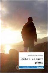 L' alba di un nuovo giorno L' alba di un nuovo giorno