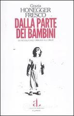 Dalla parte dei bambini. La scuola dell'obbligo all'oblio Dalla parte dei bambini. La scuola dell'obbligo all'oblio