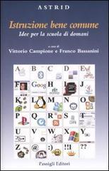 Istruzione bene comune. Idee per la scuola di domani Istruzione bene comune. Idee per la scuola di domani
