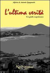 L' ultima verità. Un giallo napoletano L' ultima verità. Un giallo napoletano