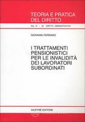 I trattamenti pensionistici per le invalidit� dei lavoratori subordinati