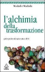 L' alchimia della trasformazione