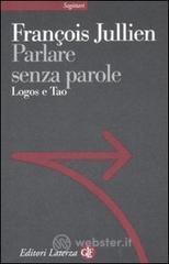 Parlare senza parole. Logos e Tao