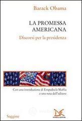 La promessa americana. Discorsi per la presidenza La promessa americana. Discorsi per la presidenza