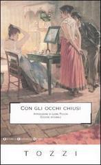 Con gli occhi chiusi. Ediz. integrale Con gli occhi chiusi. Ediz. integrale