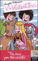 Tre cani per tre amiche