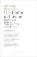 Il midollo del leone. Riflessioni sulla crisi della politica Il midollo del leone. Riflessioni sulla crisi della politica