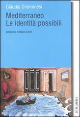 Mediterraneo. Le identit� possibili