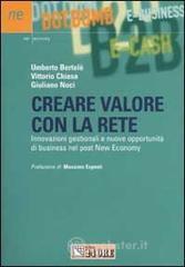 Creare valore con la rete. Innovazioni gestionali e nuove opportunit� di business nel post new economy