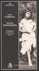 Sulla fotografia Sulla fotografia
