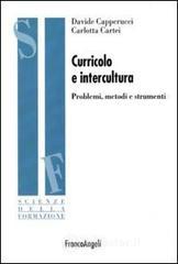 Curricolo e intercultura. Problemi, metodi, strumenti Curricolo e intercultura. Problemi, metodi, strumenti