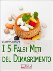 I 5 Falsi Miti del Dimagrimento. E-book