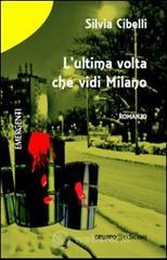 L' ultima volta che vidi Milano