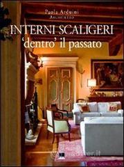 Interni scaligeri. �Dentro� il passato