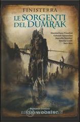 Finisterra. Le sorgenti del Dumrak