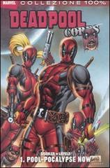 Pool-Pocalypse now. Deadpool corps vol.1