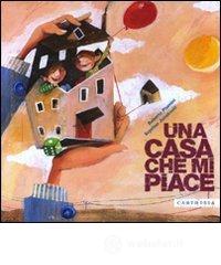 Una casa che mi piace