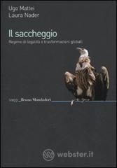 Il saccheggio. Regime di legalit� e trasformazioni globali. E-book