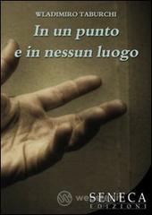 In un punto e in nessun luogo