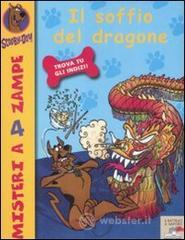Il soffio del dragone. Scooby-Doo! Il soffio del dragone. Scooby-Doo!