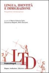Lingua, identit� e immigrazione. Prospettive interdisciplinari. E-book