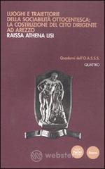 Luoghi e traiettorie della sociabilit� ottocentesca: la costruzione del ceto dirigente ad Arezzo