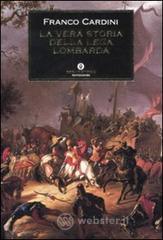 La vera storia della Lega Lombarda
