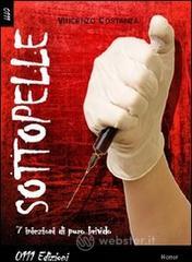 Sottopelle. 7 iniezioni di puro brivido Sottopelle. 7 iniezioni di puro brivido