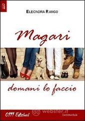 Magari domani lo faccio Magari domani lo faccio