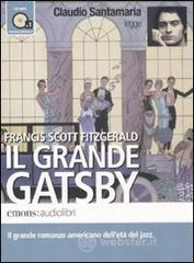 Il grande Gatsby letto da Claudio Santamaria. Audiolibro. CD Audio formato MP3. Ediz. integrale