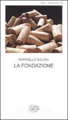 La fondazione. Testo romagnolo a fronte