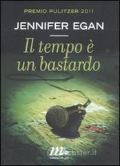 Il tempo č un bastardo Il tempo č un bastardo