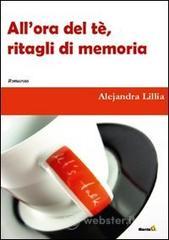 All'ora del t�. Ritagli di memoria