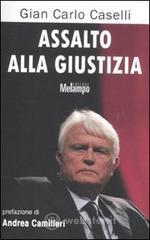 Assalto alla giustizia Assalto alla giustizia