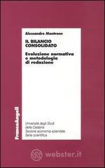 Il bilancio consolidato. Evoluzione normativa e metodologia di redazione