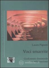 Voci smarrite. Godimento femminile e sublimazione Voci smarrite. Godimento femminile e sublimazione