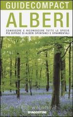 Alberi. Conoscere e riconoscere tutte le specie pi� diffuse di alberi spontanei e ornamentali. E-book