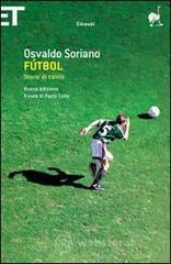 Fútbol. Storie di calcio Fútbol. Storie di calcio