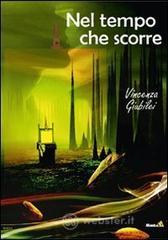 Nel tempo che scorre Nel tempo che scorre