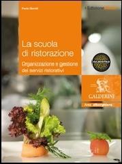 La scuola di ristorazione. Con espansione online. Per gli Ist. professionali alberghieri