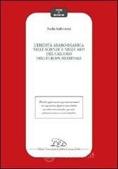 L Eredità arabo-islamica nelle scienze e nelle arti del calcolo dellEuropa medievale. E-book
