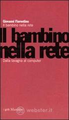 Il bambino nella rete. Dalla lavagna al computer